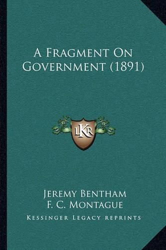 A Fragment on Government (1891)