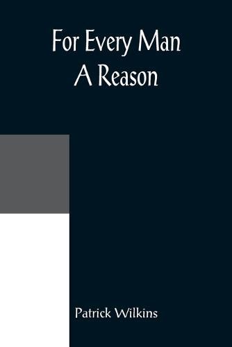 Cover image for For Every Man A Reason