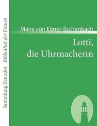 Cover image for Lotti, die Uhrmacherin