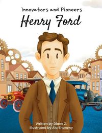 Cover image for Henry Ford Innovators and Pioneers