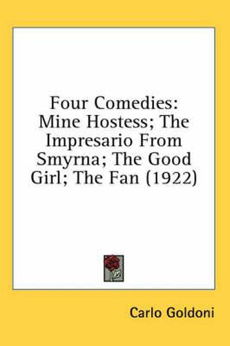 Four Comedies: Mine Hostess; The Impresario from Smyrna; The Good Girl; The Fan (1922)