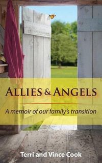 Cover image for Allies & Angels: A Memoir of Our Family's Transition