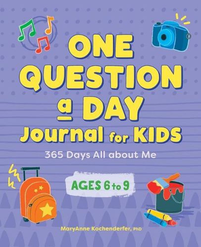 Cover image for One Question a Day Journal for Kids: 365 Days All about Me