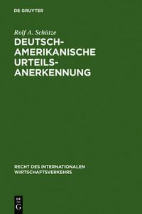 Cover image for Deutsch-amerikanische Urteilsanerkennung