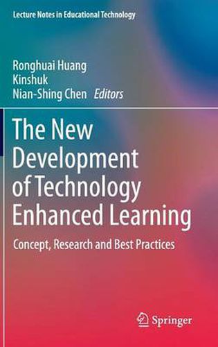 Cover image for The New Development of Technology Enhanced Learning: Concept, Research and Best Practices