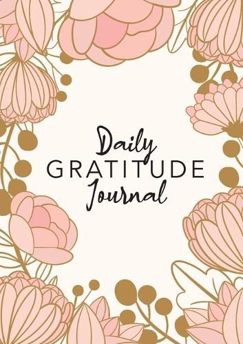 Cover image for Daily Gratitude Journal: (Pink Flower Surround) A 52-Week Guide to Becoming Grateful