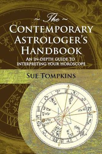 Cover image for The Contemporary Astrologer's Handbook: An In-Depth Guide to Interpreting Your Horoscope