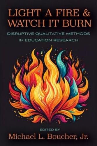 Cover image for Light a Fire and Watch It Burn