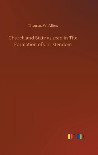 Church and State as seen in The Formation of Christendom