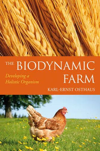 Cover image for The Biodynamic Farm: Developing a Holistic Organism