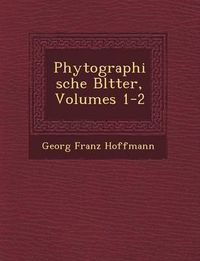 Cover image for Phytographische Bl Tter, Volumes 1-2