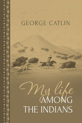 Cover image for My Life Among the Indians