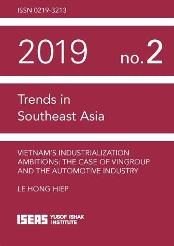 Cover image for Vietnam's Industrializaton Ambitions: The Case of Vingroup and the Automotive Industry