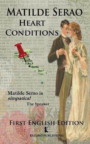 Cover image for Heart Conditions: Sentimental Adventures in Turn-of-the-Century Italy