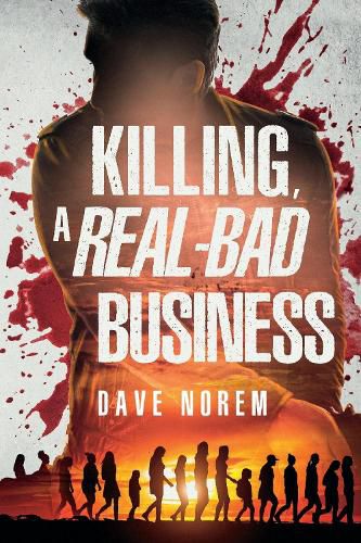 Cover image for Killing, A Real-Bad Business