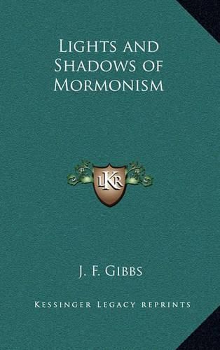 Lights and Shadows of Mormonism