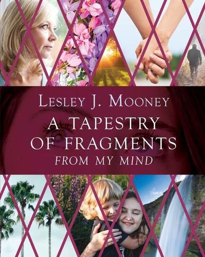 Cover image for A Tapestry Of Fragments: From My Mind