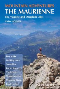 Cover image for Mountain Adventures in the Maurienne: Summer routes for a multi-activity holiday in the French Alps