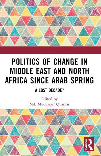 Cover image for Politics of Change in Middle East and North Africa since Arab Spring