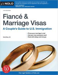 Cover image for Fiance and Marriage Visas: A Couple's Guide to U.S. Immigration