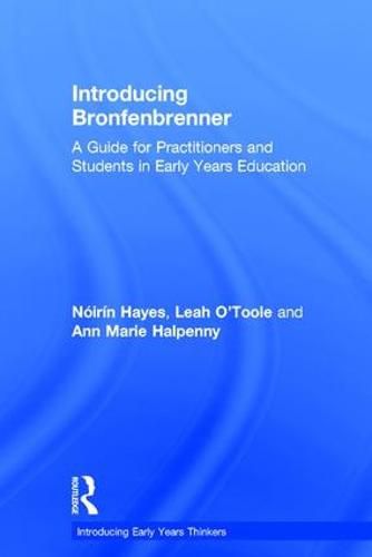 Cover image for Introducing Bronfenbrenner: A Guide for Practitioners and Students in Early Years Education