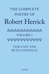 Cover image for The Complete Poetry of Robert Herrick: Volume I