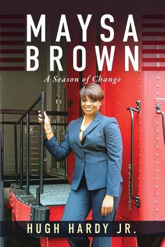 Cover image for Maysa Brown: A Season of Change