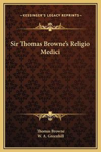 Cover image for Sir Thomas Browne's Religio Medici