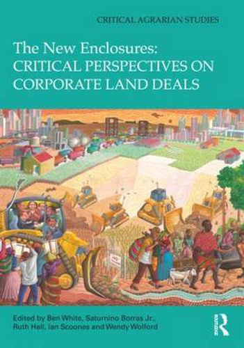 Cover image for The New Enclosures: Critical Perspectives on Corporate Land Deals