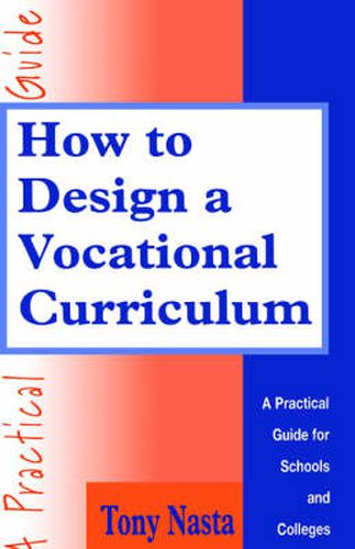 Cover image for How to Design a Vocational Curriculum: A Practical Guide for Schools and Colleges