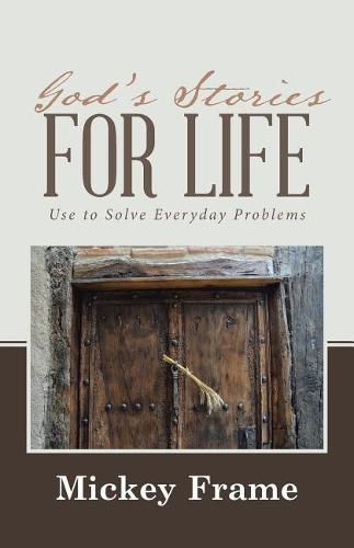 Cover image for God's Stories for Life: Use to Solve Everyday Problems