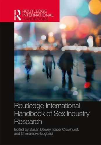 Cover image for Routledge International Handbook of Sex Industry Research