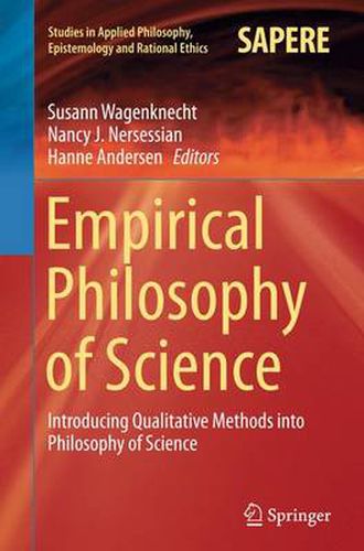 Cover image for Empirical Philosophy of Science: Introducing Qualitative Methods into Philosophy of Science