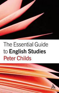Cover image for The Essential Guide to English Studies