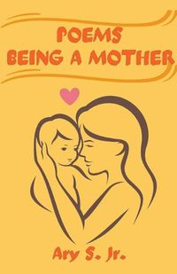 Cover image for Poems Being a Mother