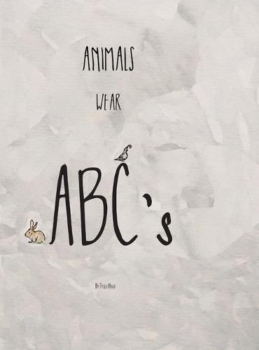 Cover image for Animals Wear ABC's