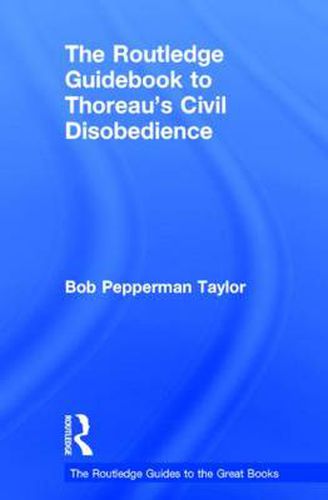 Cover image for The Routledge Guidebook to Thoreau's Civil Disobedience