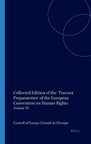 Cover image for Collected Edition of the  Travaux Preparatoires  of the European Convention on Human Rights