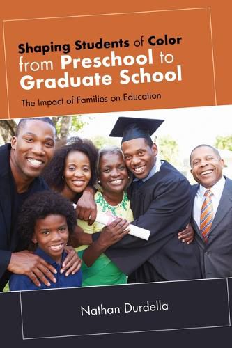 Cover image for Shaping Students of Color from Preschool to Graduate School