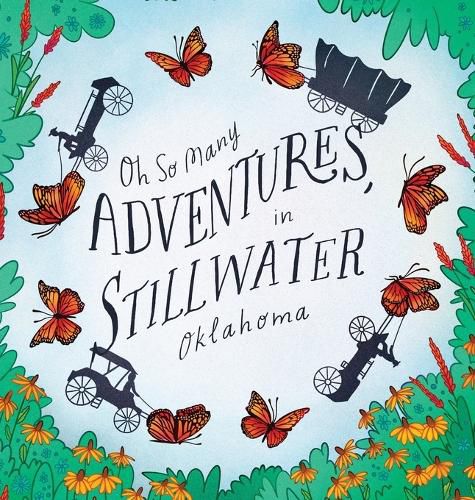 Cover image for Oh So Many Adventures, In Stillwater Oklahoma