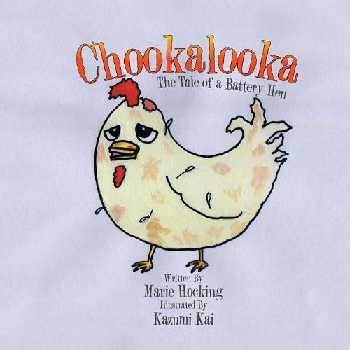 Cover image for Chookalooka: The Tale of a Battery Hen