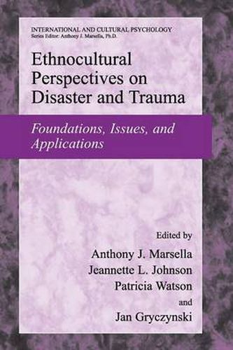 Ethnocultural Perspectives on Disaster and Trauma: Foundations, Issues, and Applications