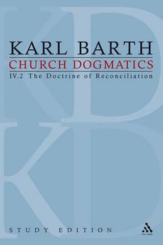 Cover image for Church Dogmatics Study Edition 26: The Doctrine of Reconciliation IV.2 A 67-68