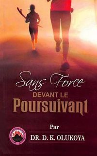 Cover image for Sans Force devant le Poursuivant