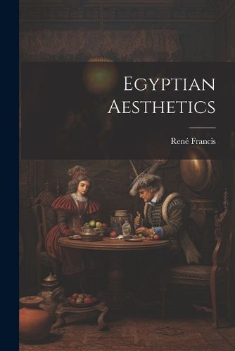 Cover image for Egyptian Aesthetics