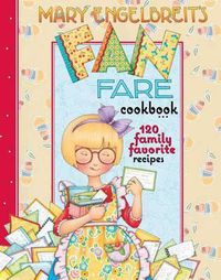 Cover image for Mary Engelbreit's Fan Fare Cookbook: 120 Family Favorite Recipes