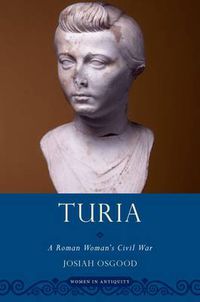 Cover image for Turia: A Roman Woman's Civil War