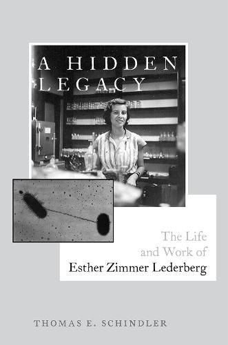 Cover image for A Hidden Legacy: The Life and Work of Esther Zimmer Lederberg