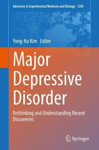 Cover image for Major Depressive Disorder: Rethinking and Understanding Recent Discoveries