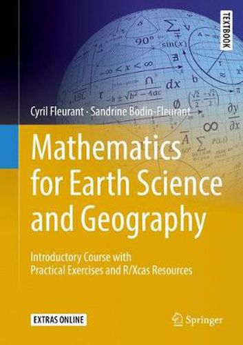 Cover image for Mathematics for Earth Science and Geography: Introductory Course with Practical Exercises and R/Xcas Resources